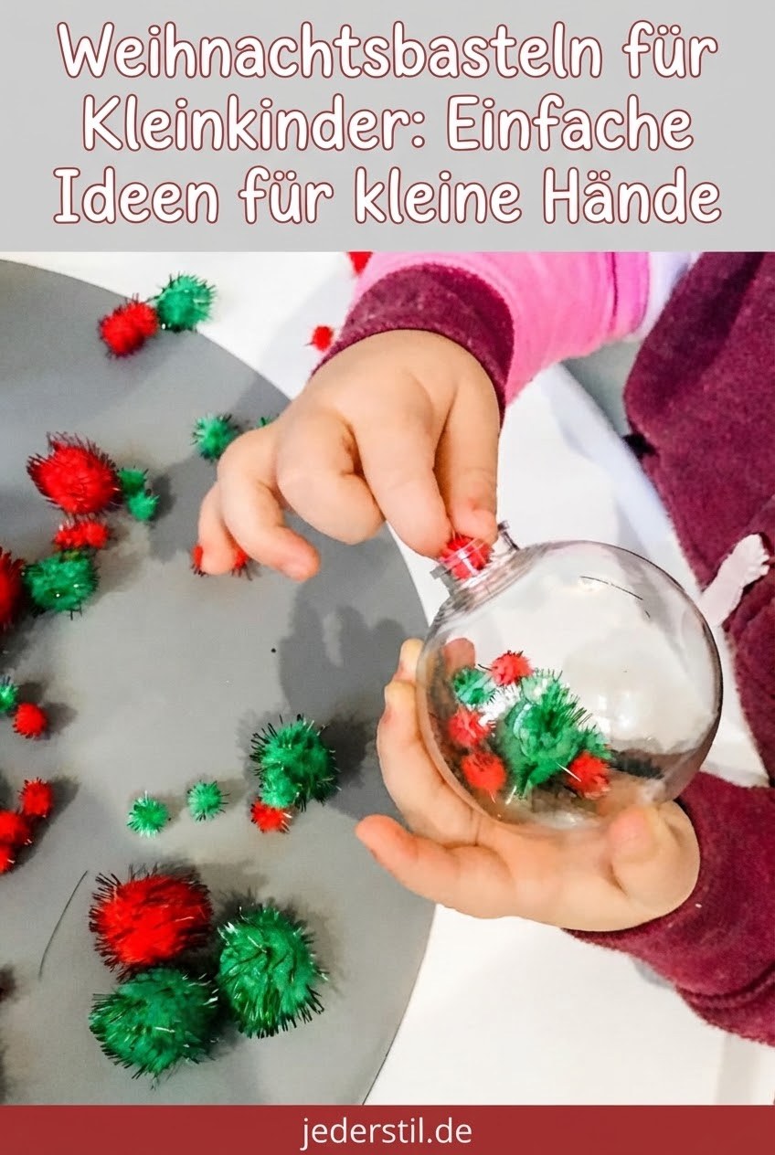 Weihnachtsbasteln für Kleinkinder: Einfache Ideen für kleine Hände